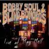 Bobby Soul & Blind Bonobos - Live at Mag Mell